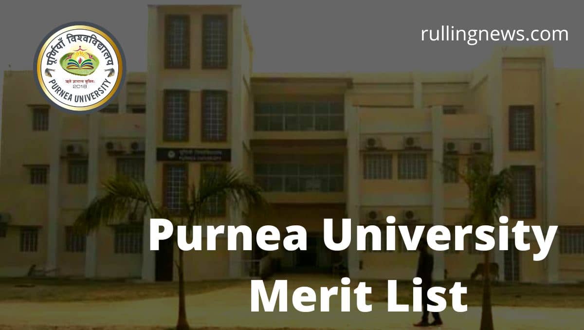 Purnea University Merit List 2023 | Download & Cut off List