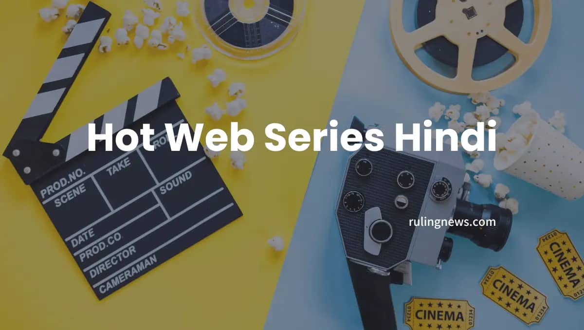 Hot Web Series Hindi | Top 20 Hot Web Series News Hindi